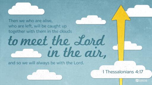 1 Thessalonians 4:17 (KJV 1900) - 