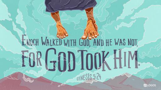 Genesis 5:21–24 (NVI) - 