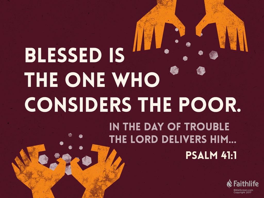 Psalm 41:1 NKJV - Blessed is he who considers… | Biblia