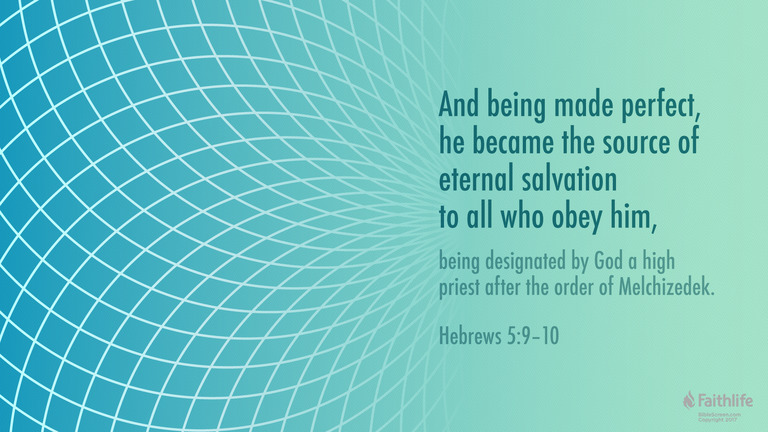 Hebrews 5:9-10