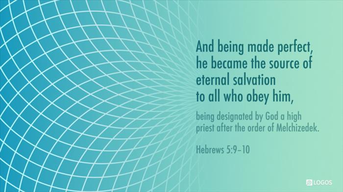 Hebrews 5:9–10