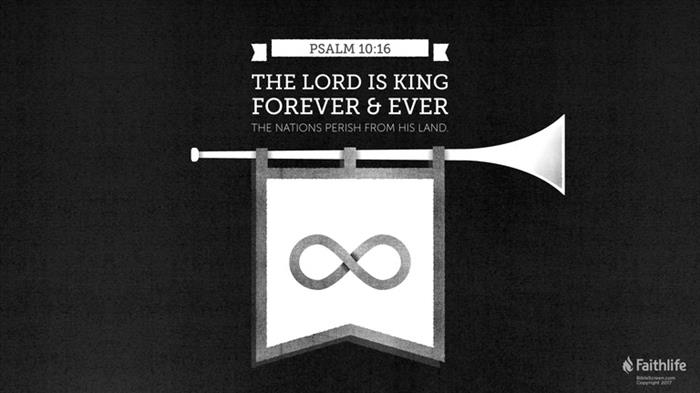 Psalm 10:16 (NASB95) - Psalm 10:16 NASB95 - The LORD is King forever… |  Biblia